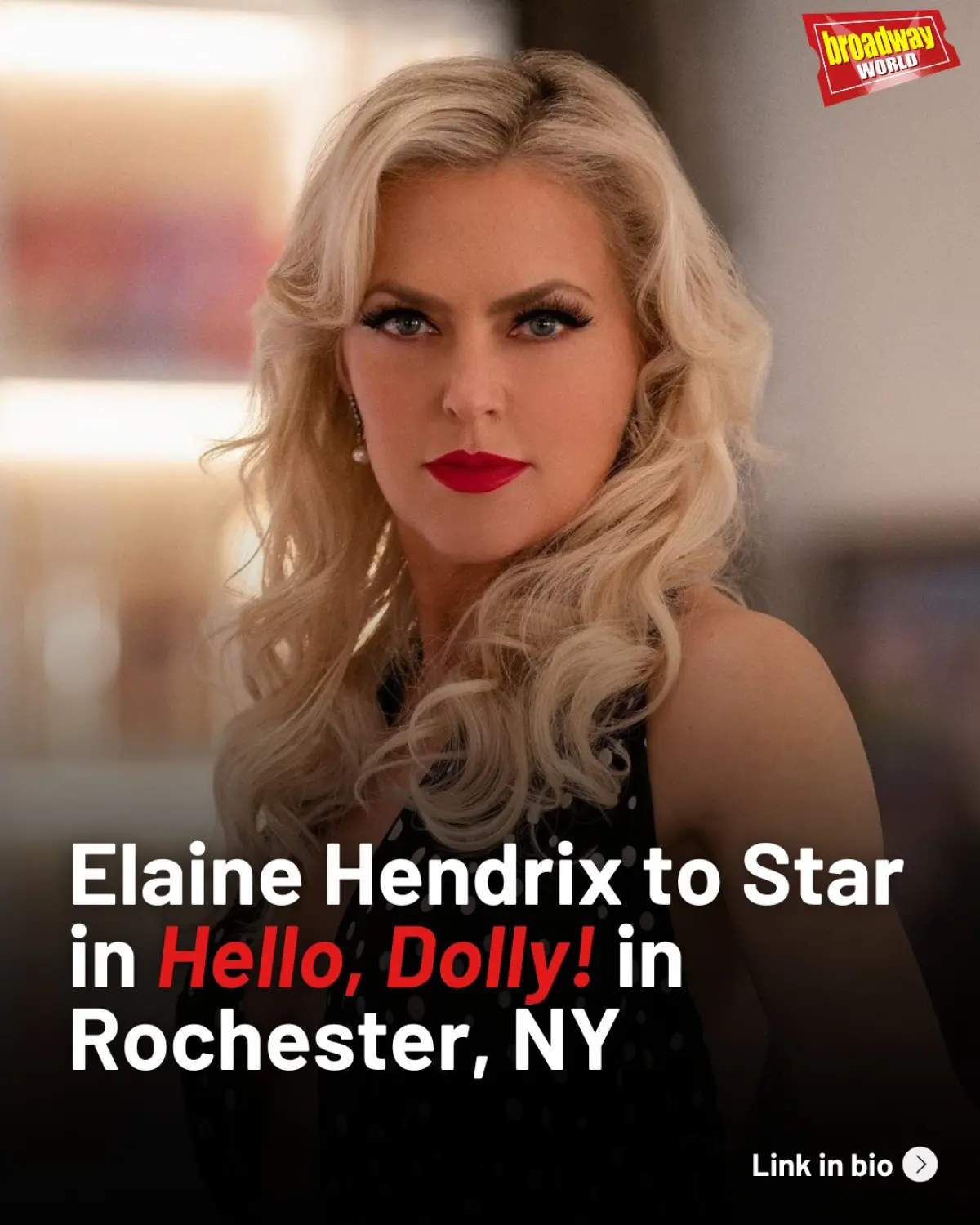 Elaine Hendrix Set To Star In ‘Hello, Dolly!’ At OFC Creations’ Broadway In Brighton Series The Parent Trap star takes on Dolly Gallagher Levi in 2026 production
