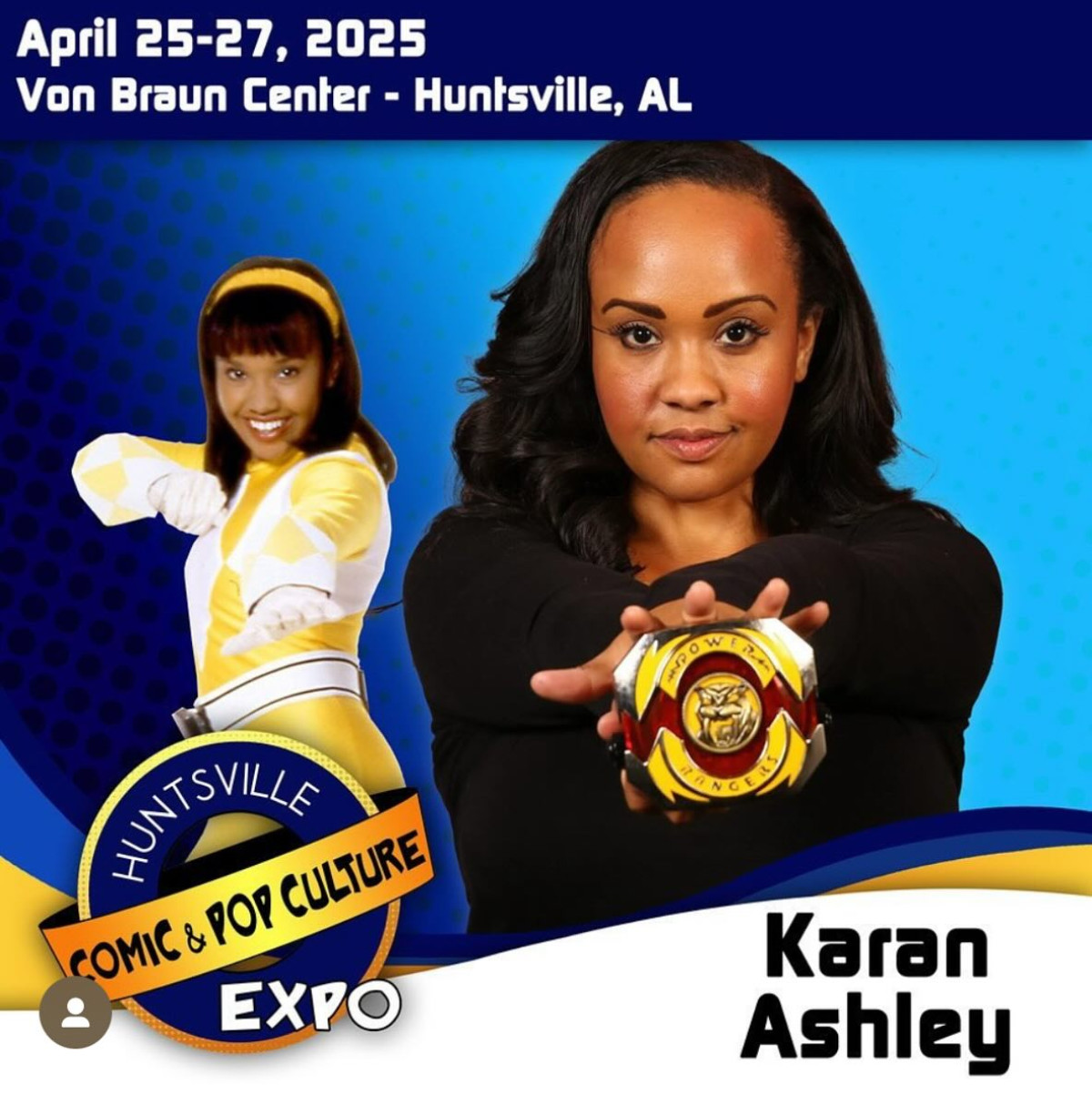 Karan Ashley To Return To Huntsville Comic And Pop Expo With Power Rangers Merchandise Yellow Ranger star excited to meet fans and offer exclusive Power Rangers collectibles in Alabama