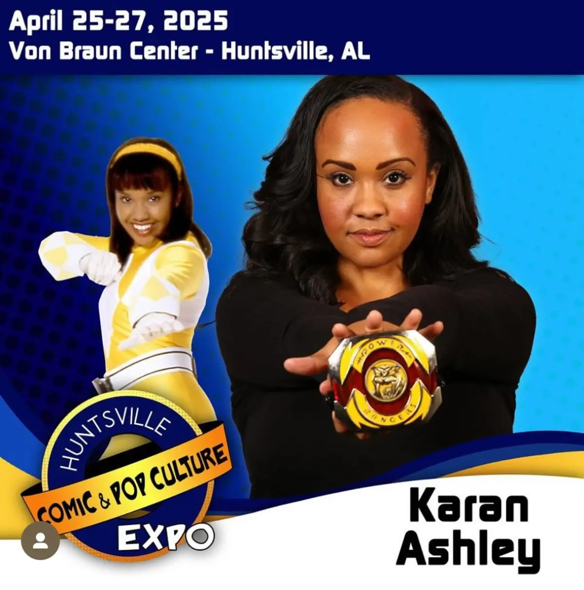 Karan Ashley To Return To Huntsville Comic And Pop Expo With Power Rangers Merchandise Yellow Ranger star excited to meet fans and offer exclusive Power Rangers collectibles in Alabama