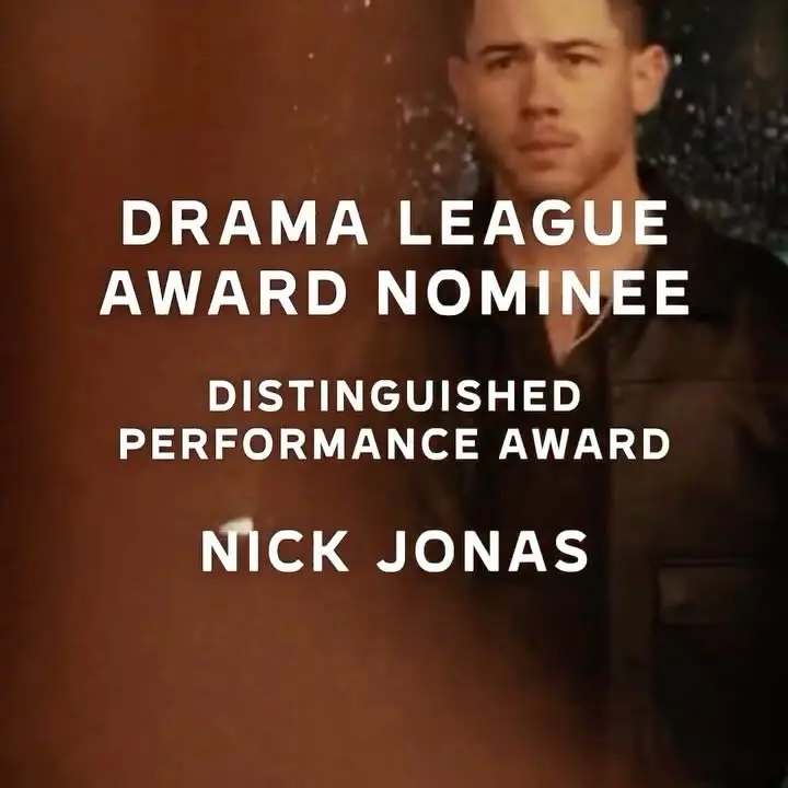 Nick Jonas Earns Distinguished Performance Award Nomination From The Drama League Nick Jonas Earns Distinguished Performance Award Nomination From The Drama League For Broadway Role
