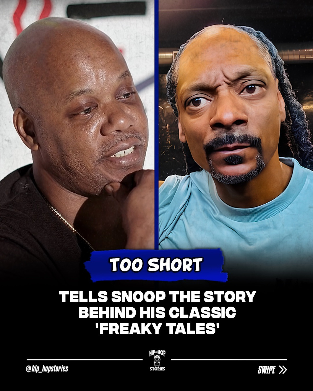 Too Short Marks Birthday With Tales Behind ‘Freaky Tales’ Song Legendary Too Short celebrates birthday while recounting hip hop tales with Snoop Dogg now