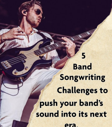 5 Songwriting Challenges For Bands