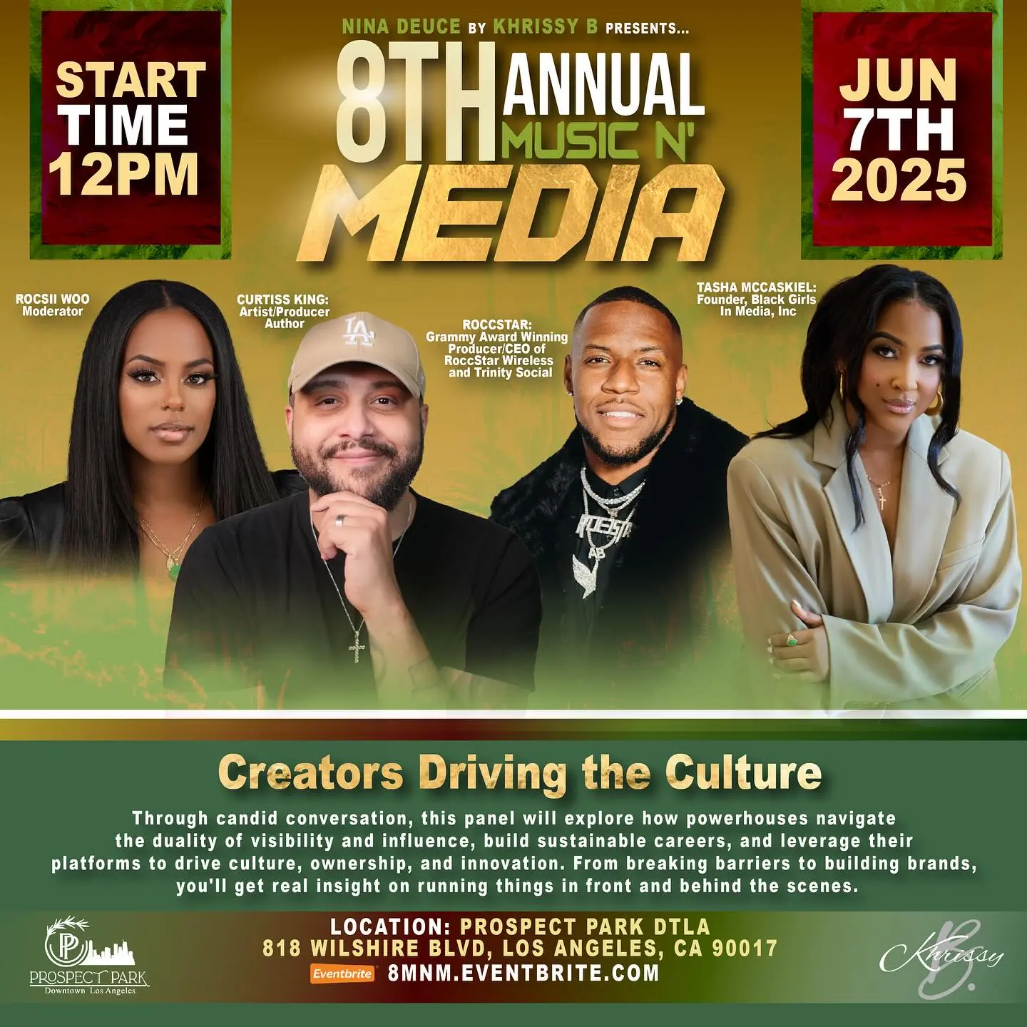 8th Music N’ Media Panel Features Creators Driving Culture Curtiss King, RoccStar & Tasha McCaskiel join a forum on influence, branding and impact.!!