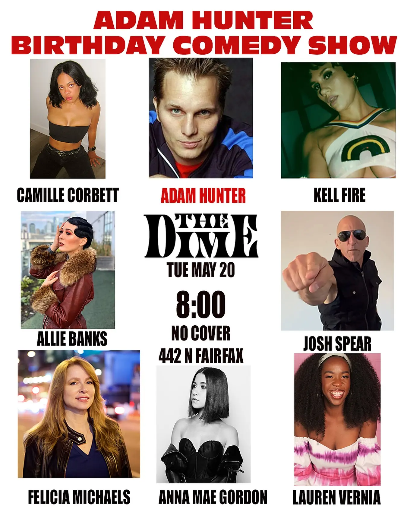 Adam Hunter Celebrates 47 In Los Angeles Comedian Adam Hunter invites fans to a birthday laugh at The Dime in LA this Tuesday.