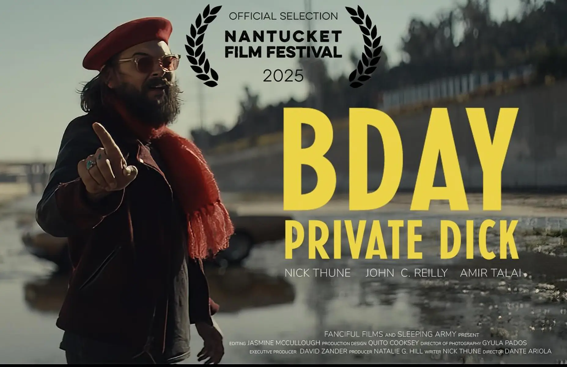 Bday Private Dick Debuts at Nantucket Film Festival Screening set for June 27 at 12:30 PM, featuring comedy star Nick Thune and an all-star crew.