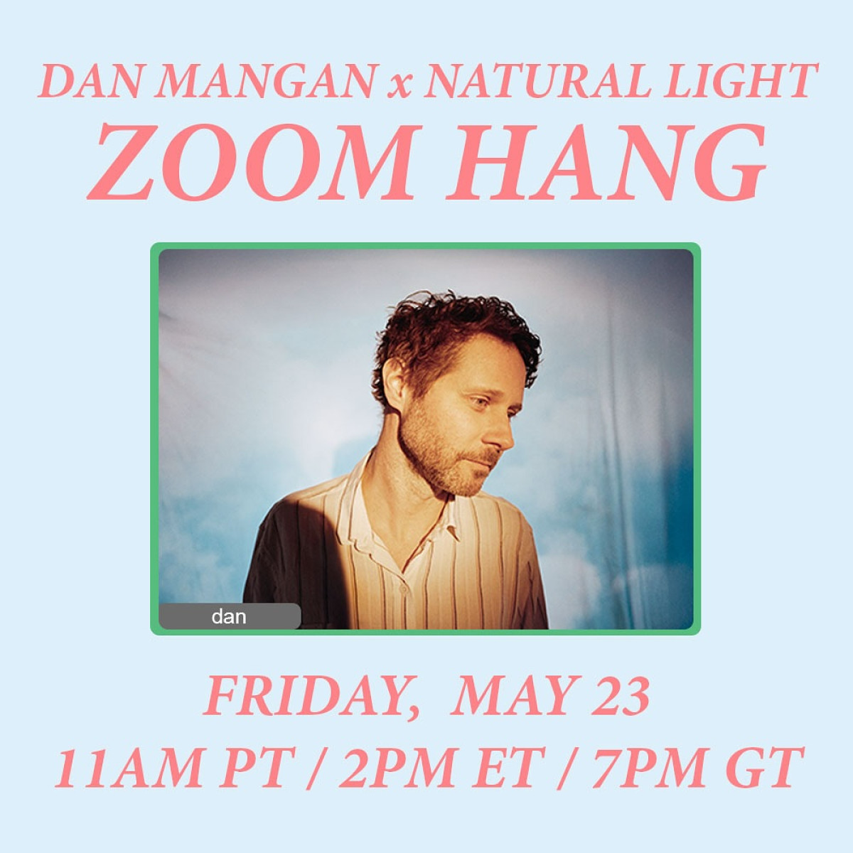 Dan Mangan To Host Zoom Session On Natural Light Catch the indie-folk star this Friday for a live album chat, song teasers, and fan Q&A fun
