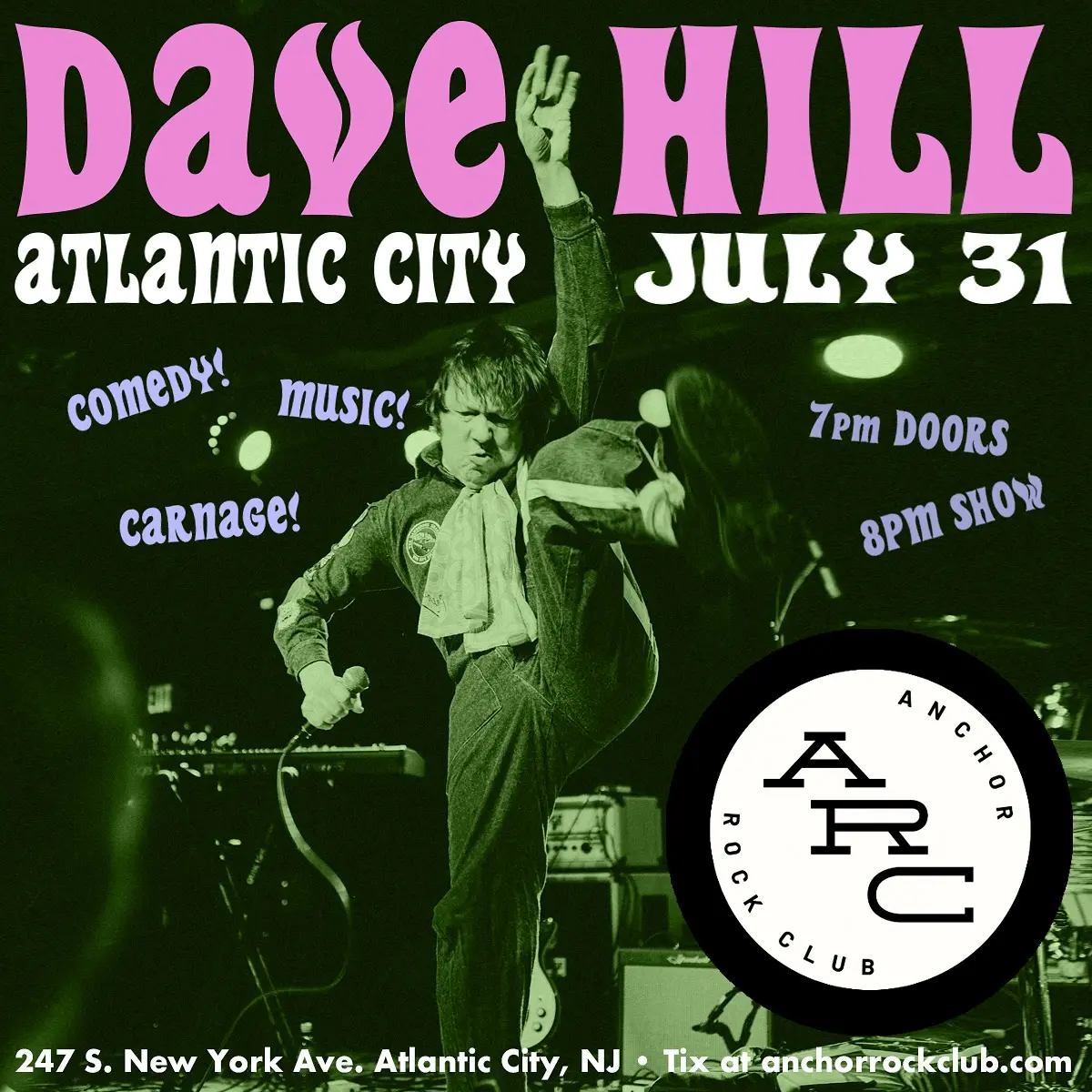 Dave Hill to Rock Atlantic City Night of Debauchery Comedy, live tunes and mayhem hit Anchor’s venue July 31—mischief awaits fans in AC!