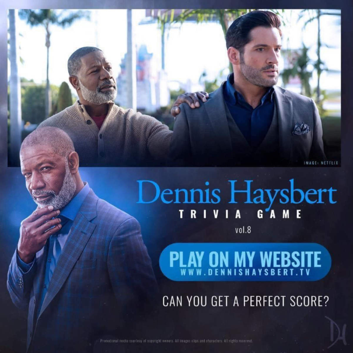 Dennis Haysbert Launches Lucifer Trivia Game Vol. 8 The acclaimed actor returns with a trivia game celebrating his memorable role in Lucifer.!