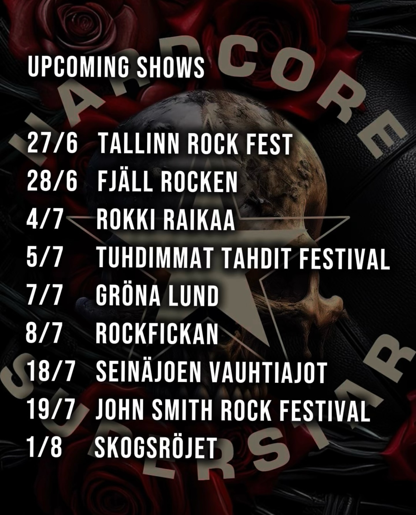Hardcore Superstar Summer Tour Dates Catch Hardcore Superstar live on stage, debuting electrifying European summer tour dates!!