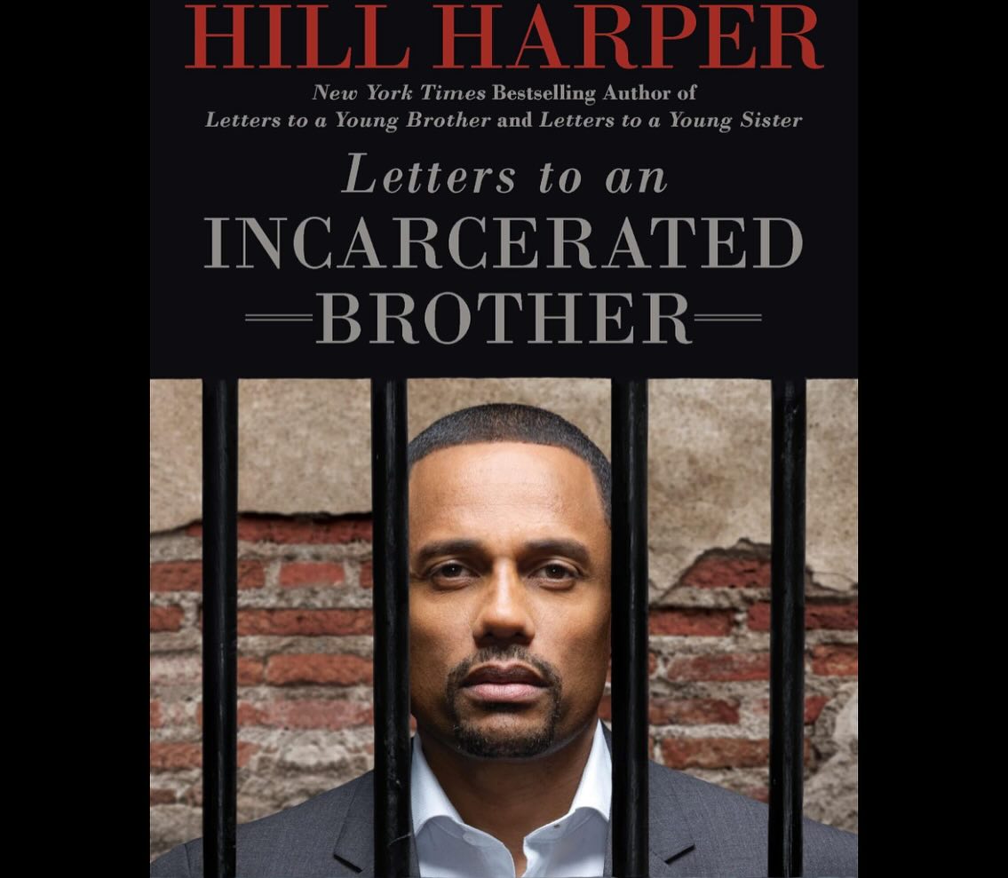 Hill Harper Honors Resilience in 'Letters to an Incarcerated Brother'