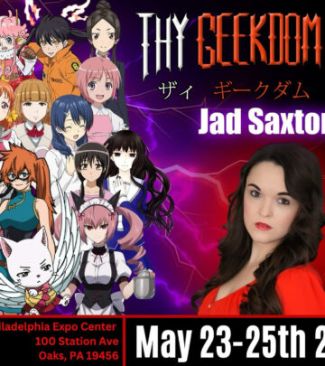 Jad Saxton To Head To Philadelphia Geekdom Con