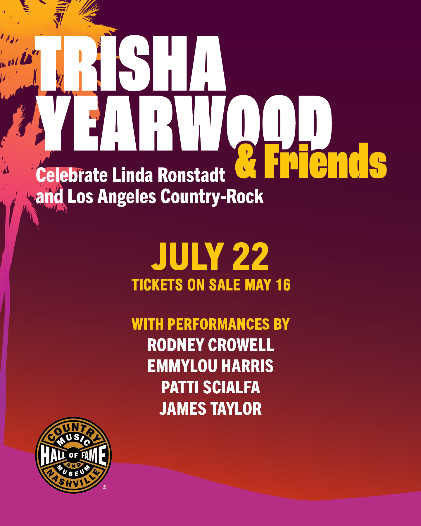 James Taylor Joins Trisha Yearwood For Country-Rock Concert Celebrating Los Angeles country-rock roots with iconic voices and a historic exhibit live!