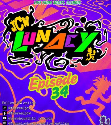 JCW Lunacy Episode 34 Premieres Tonight