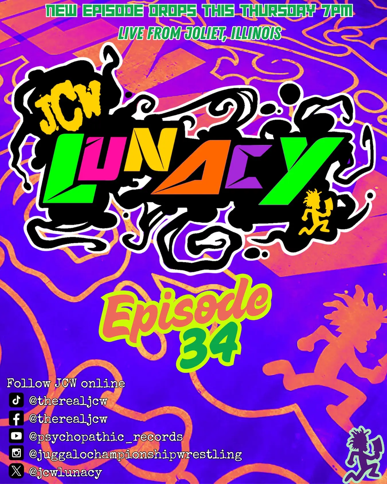 JCW Lunacy Episode 34 Premieres Tonight Get ready as ring-side mayhem erupts in Joliet with Violent J and Shaggy 2 Dope to brawl!!