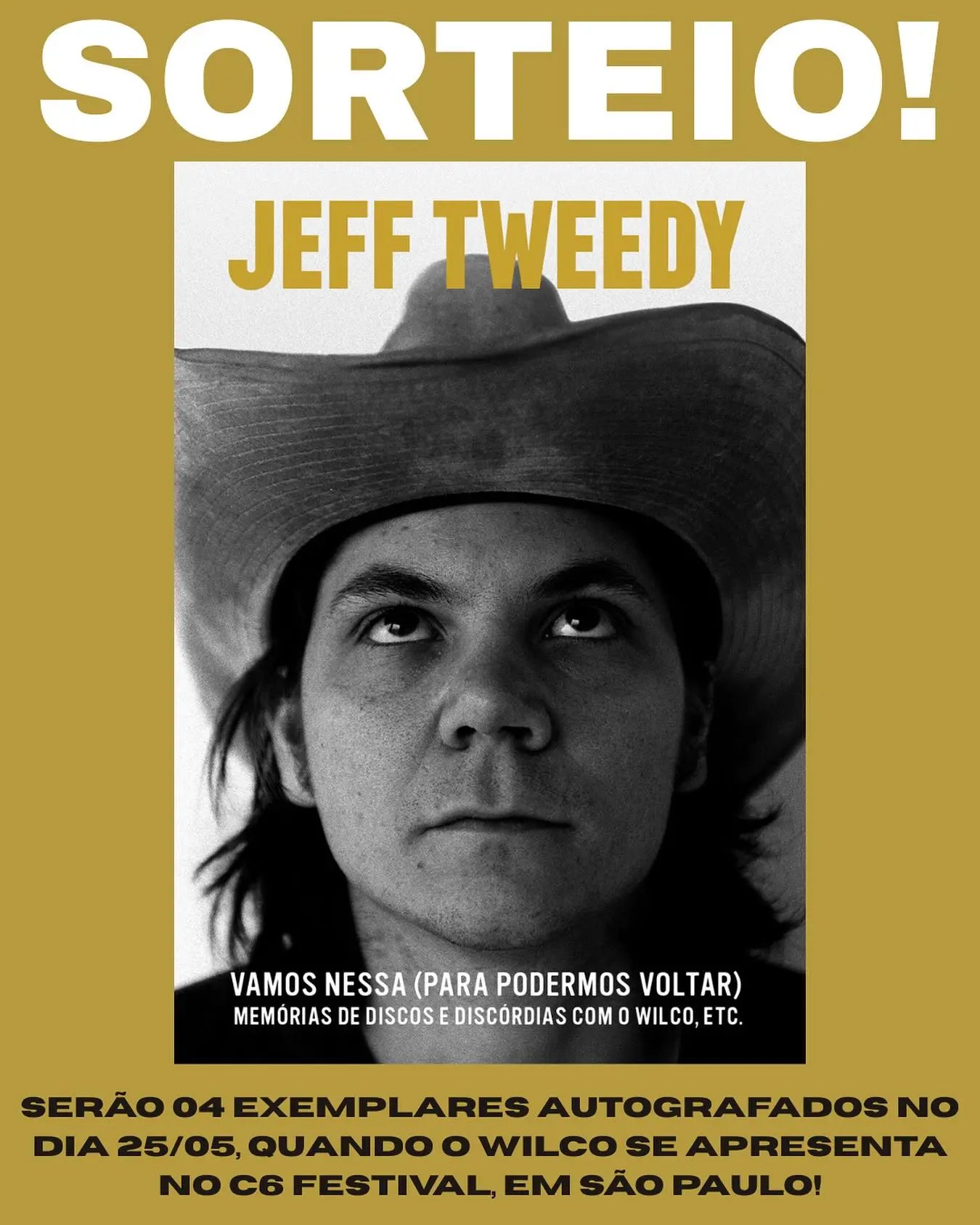 Jeff Tweedy Book Raffle At Wilco Brazil Show Join Wilco show at Ibirapuera, SP, and win a signed copy of 'Vamos Nessa' by Jeff Tweedy.