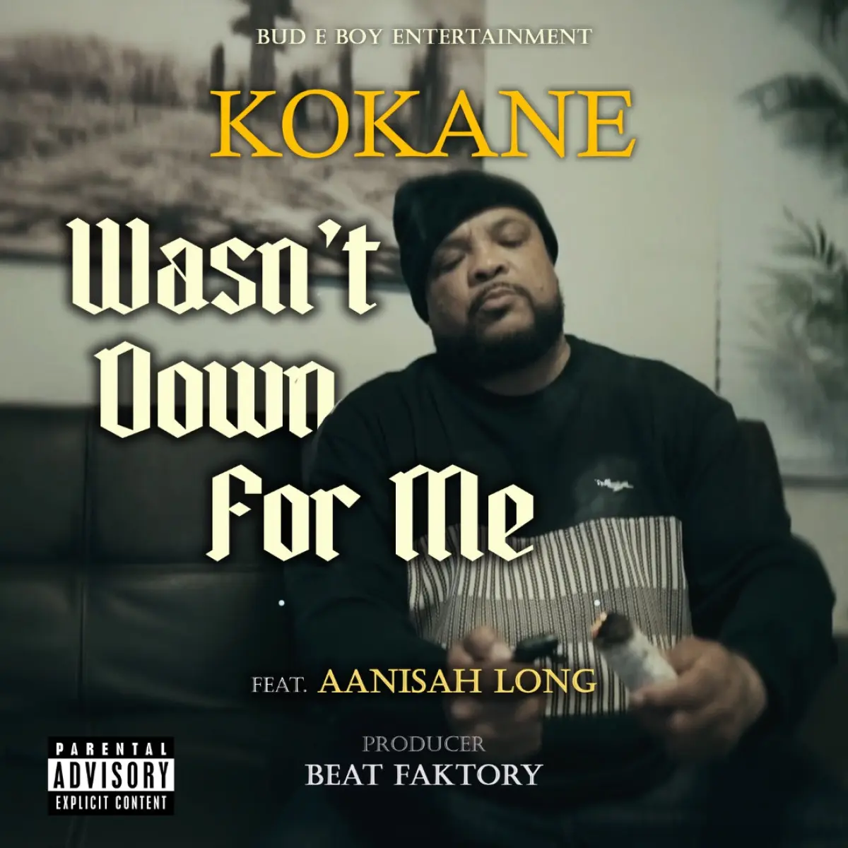 Kokane Drops ‘Wasn’t Down for Me’ May 30 Westside veteran pairs with Aanisah Long on a funk-infused slapper eyeing a video release.