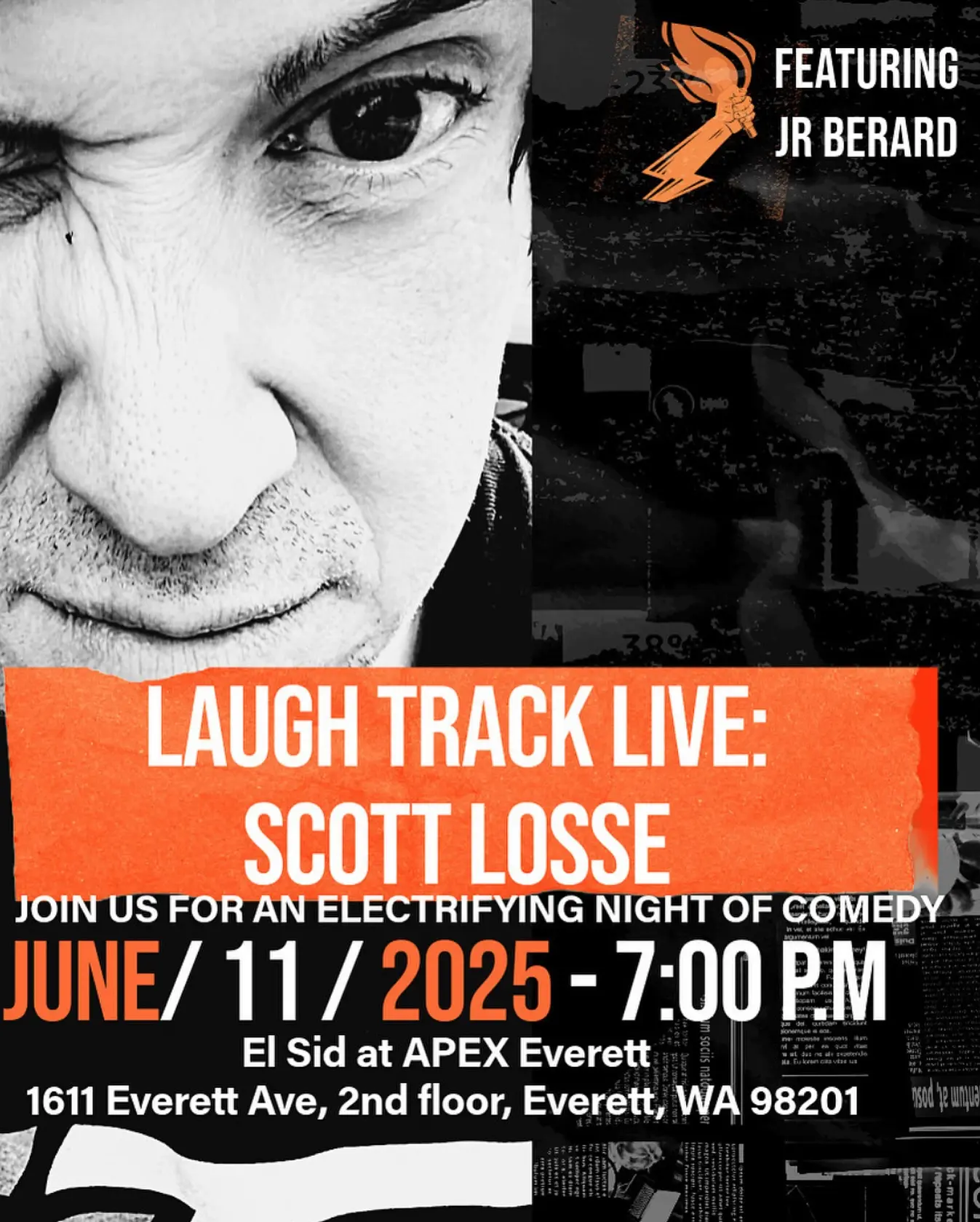 Laugh Track Live Comedy Night in Everett JR Berard & Scott Losse bring witty observations and laughs with a rotating surprise guest