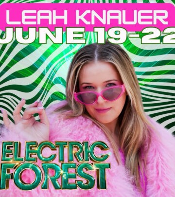 Leah L Knauer Electrifies Electric Forest Festival