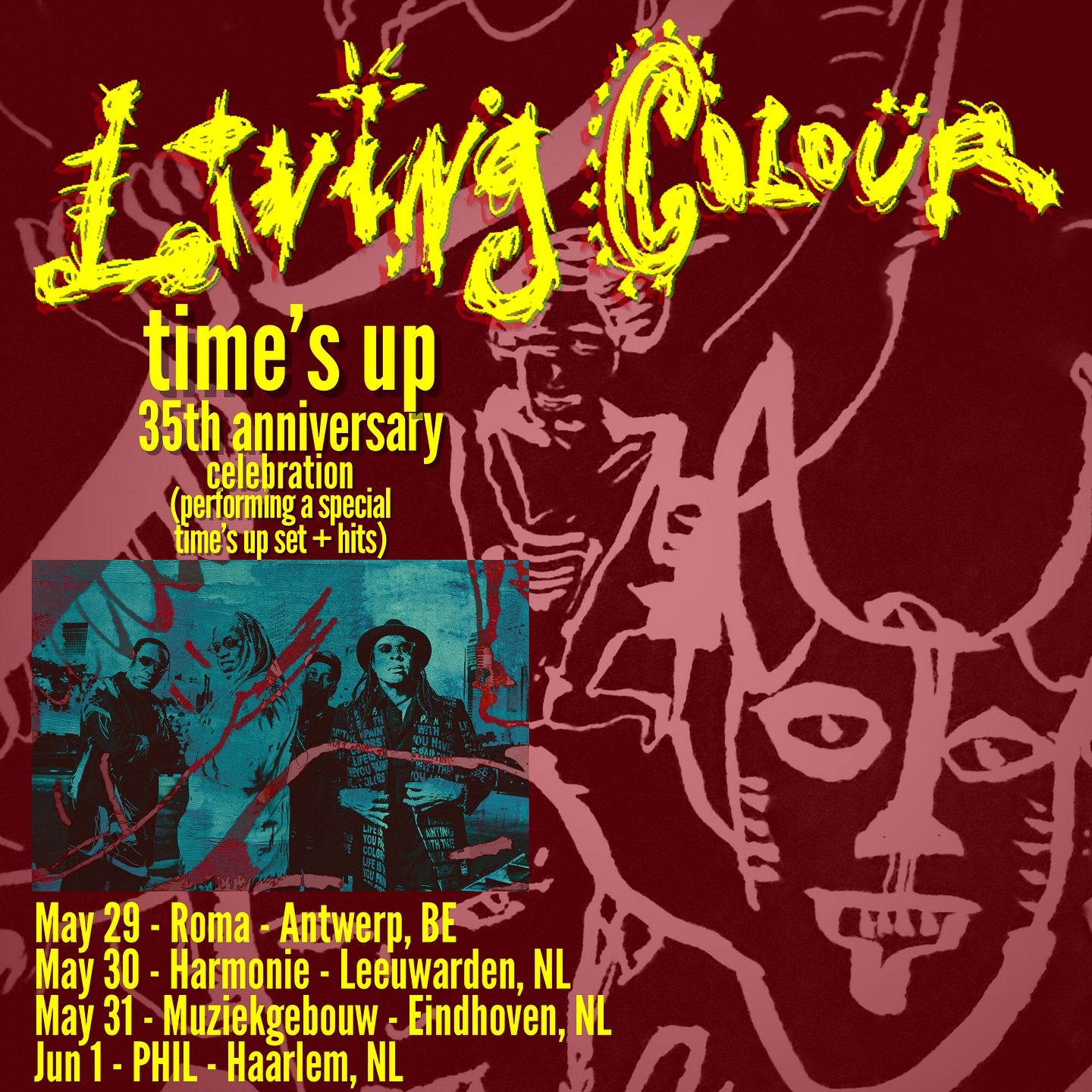 Living Colour Celebrates 35 Years in Europe Living Colour rocks Belgium and the Netherlands in a tour celebrating 35 years with zeal!!