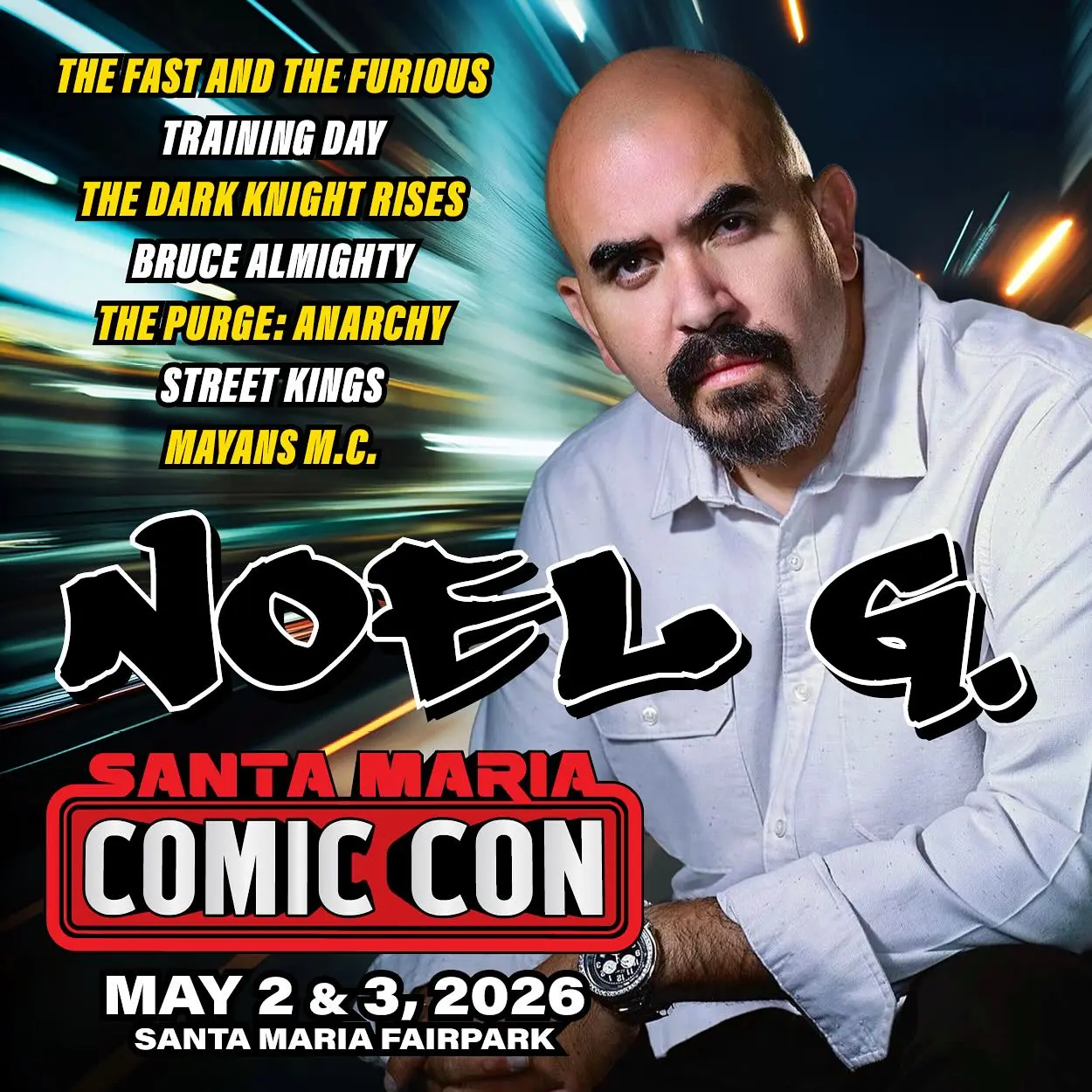 Noel Gugliemi Shines At Santa Maria Comic Con Join Noel Gugliemi at Santa Maria Comic Con to unveil behind scenes Hollywood magic! - Now