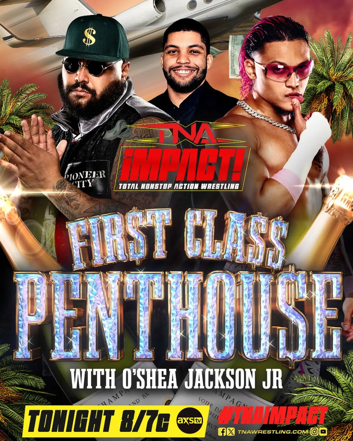 O’Shea Jackson Jr. Headlines FIR$T CLA$$ PENTHOU$E Feel thrill as O'Shea Jackson Jr. powers TNAwrestling tonight with pure fire. Don’t miss!