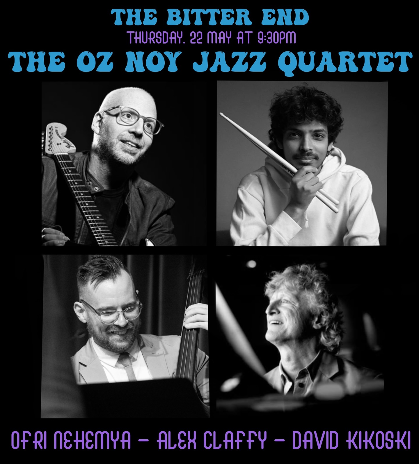 Oz Noy Jazz Quartet Lights Up Bitter End Experience electrifying jazz tonight at Bitter End with Oz Noy Quartet and featured artist