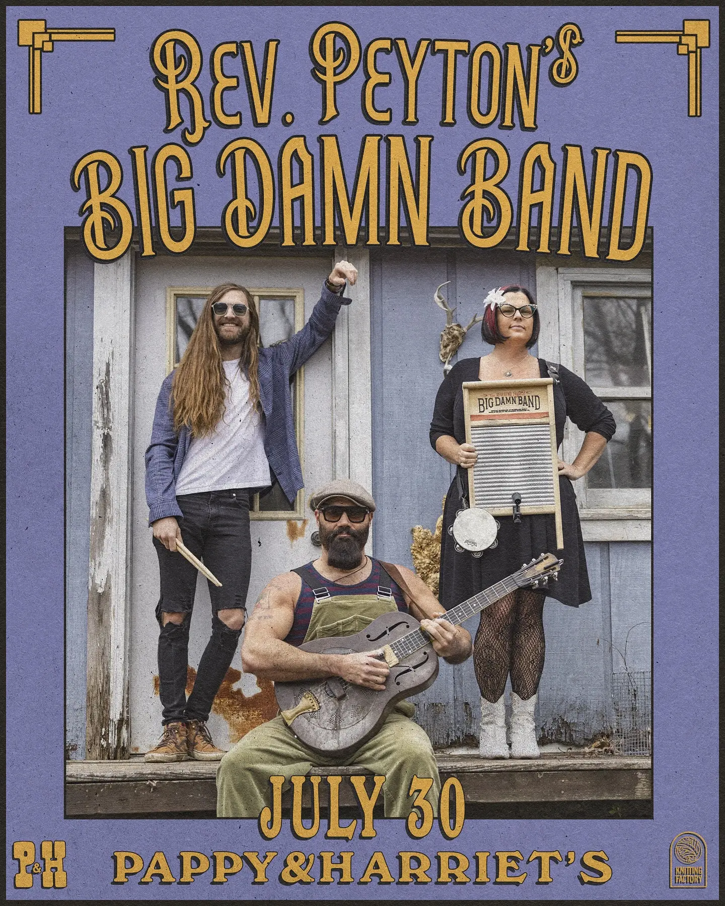 Rev. Peyton’s Big Damn Band at Pappy & Harriet’s July 30 Raw rebellion porch blues collide when Indiana’s roots trio storms Pappy & Harriet’s stage