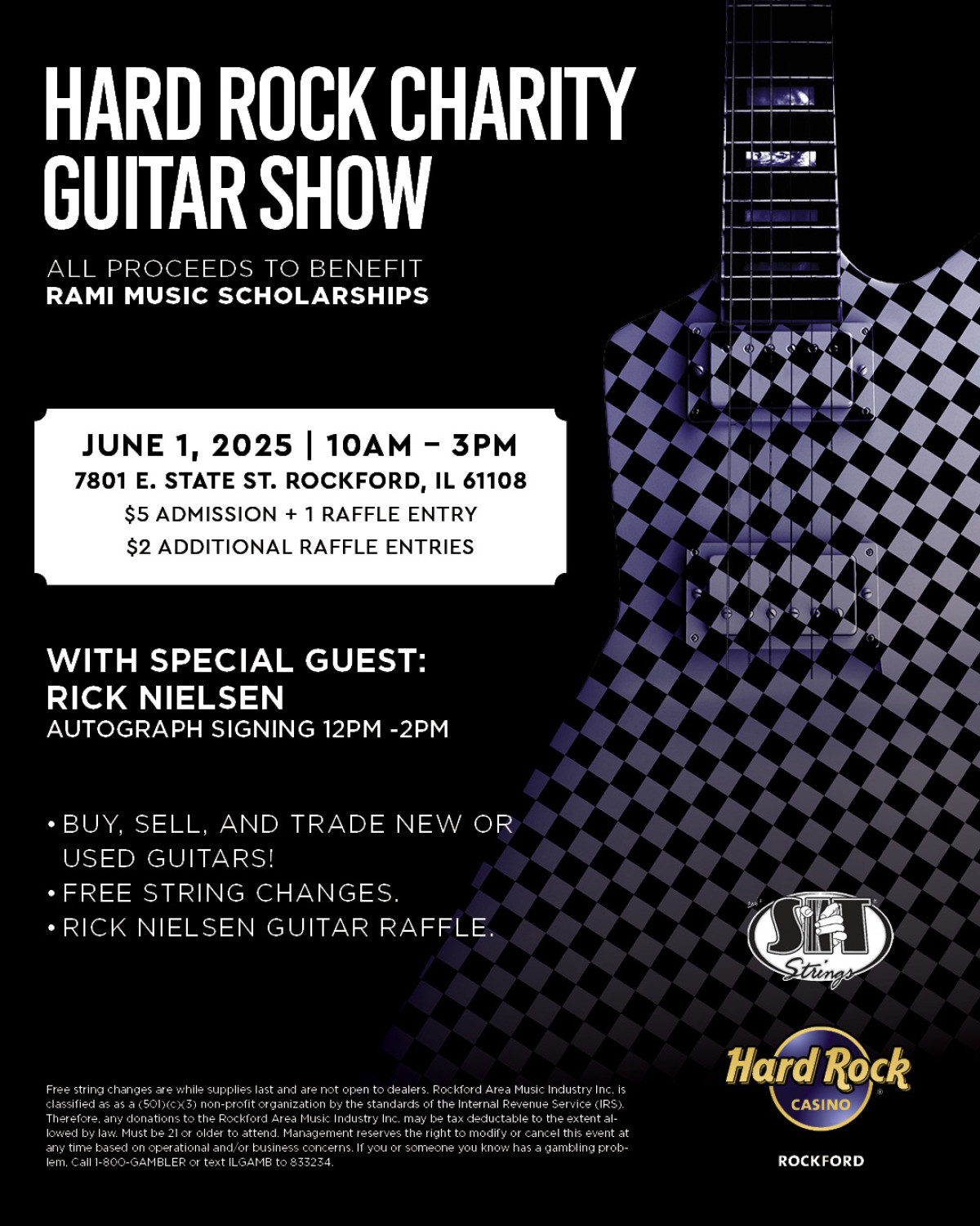 Rick Nielsen Returns At Rockford Charity Guitar Show Join Rick Nielsen live at Hard Rock Casino for a guitar show, autographs, raffles, and charity
