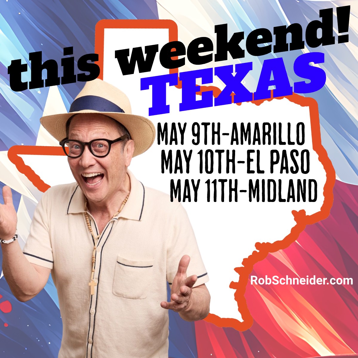 Rob Schneider brings Texan laughs to Amarillo, El Paso and Midland—tickets on sale now!!!