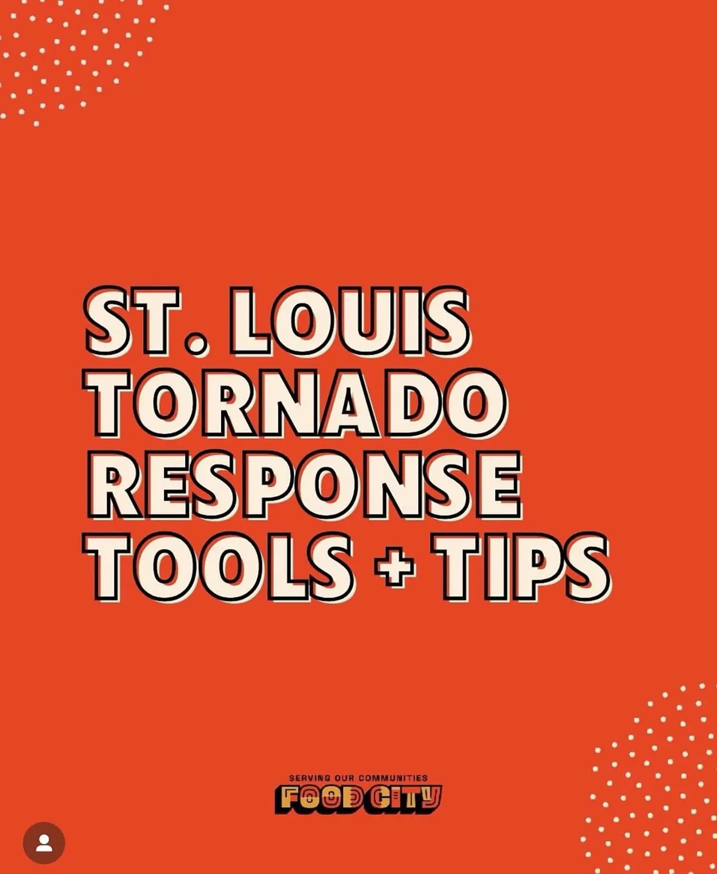 St. Louis Relief Efforts Roll Out Vital Tools & Tips Community rallies as relief tools, resources and volunteer opportunities ignite hope now!
