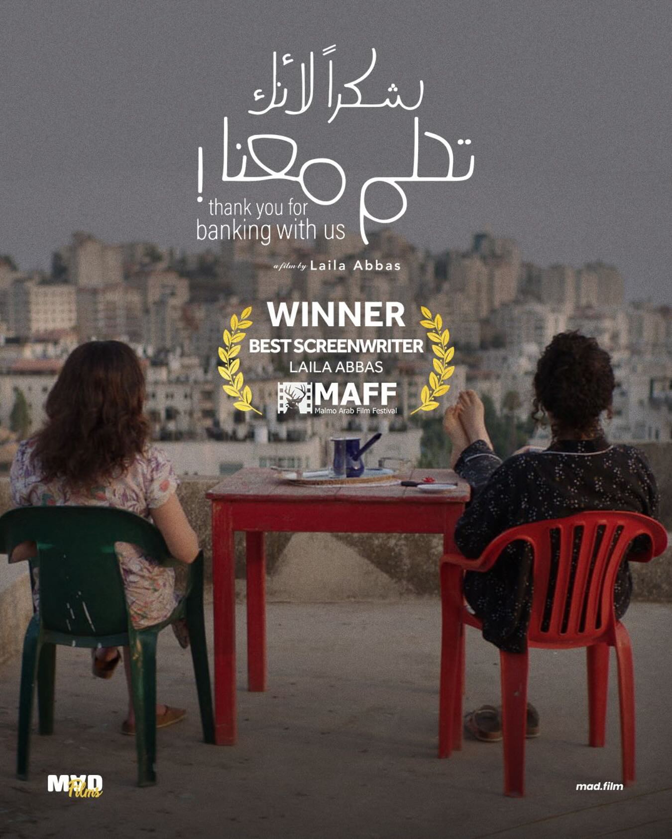 Thank You For Banking With Us! Wins Best Screenwriter Award Prestigious accolade at Malmö Arab Film Festival crowns director Laila Abbas with honor!!