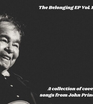 The Belonging Ep: John Prine’s Cover Collection