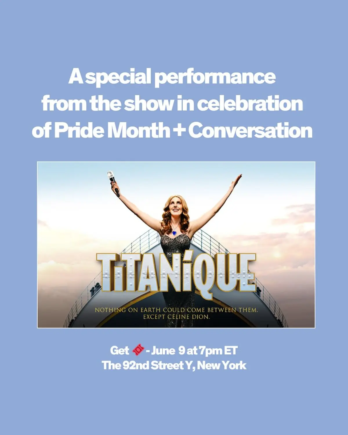 Titanique Cast Lights Up Pride Month at 92NY Céline divas belt live hits and spill backstage secrets during a June OffBroadway big bash