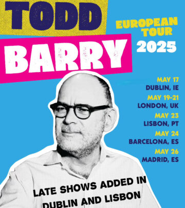 Todd Barry’s Massive Dublin & Lisbon Experience
