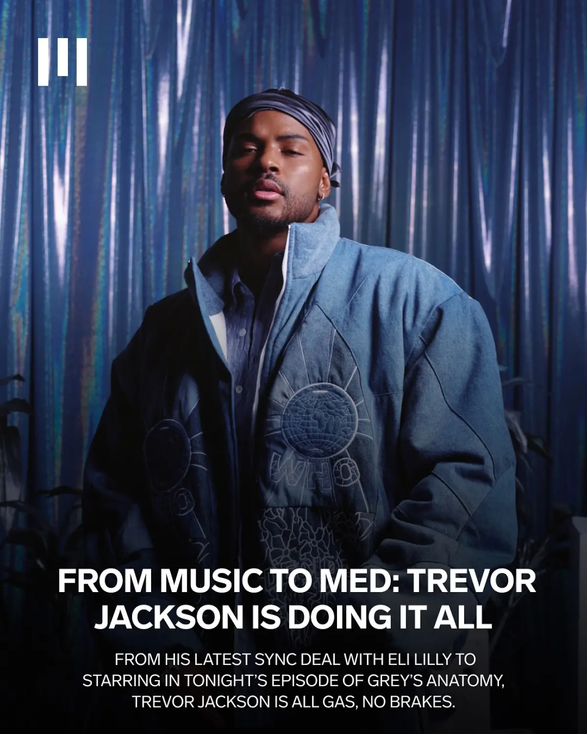 Multi-talented performer Trevor Jackson juggles filming Grey’s and music creation hustle.