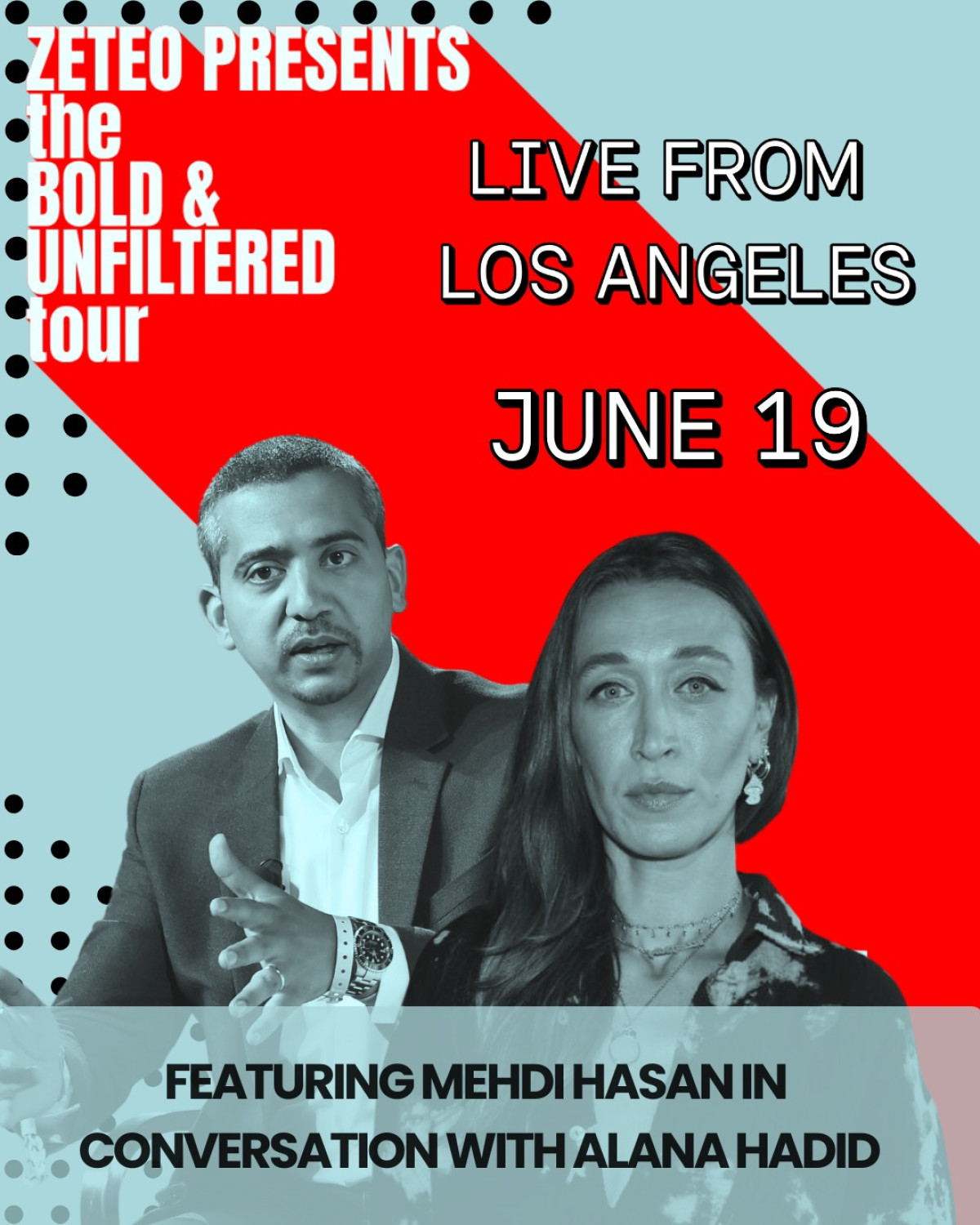 Zeteo Live Event Lands in Los Angeles Mehdi Hasan sits down with Alana Hadid in LA for a discussion on Gaza, US policy & more!!