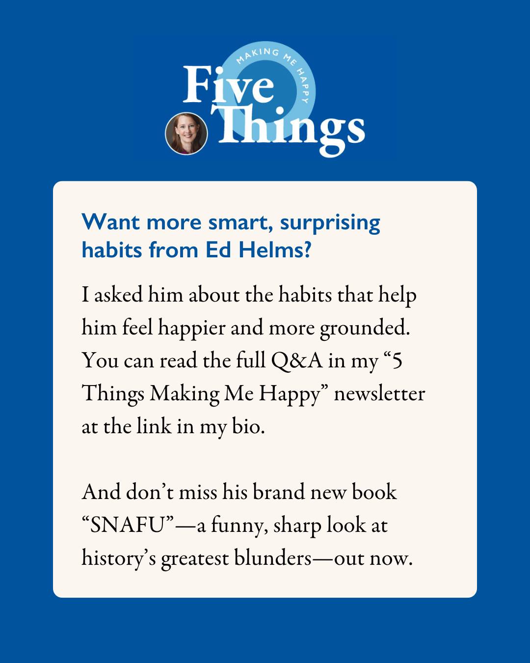 Ed Helms Reveals Confidence-Boosting Habits in Newsletter